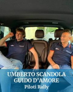 Abbiamo guidato anche per Umberto Scandola e Guido D'Amore Piloti Rally